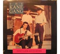 The Kane Gang - Don't Look Any Further