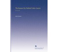 The Kansas City Medical Index-Lancet.: V.8 No.8 1887