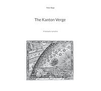 The Kanton Verge: A fantastic narrative