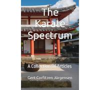 The Karate Spectrum: A Collection Of Articles (Karate Insights)