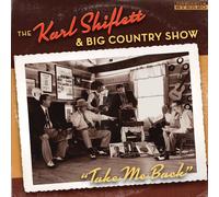 The Karl Shiflett & Big Country Show Take Me Back (CD) (Importación USA)