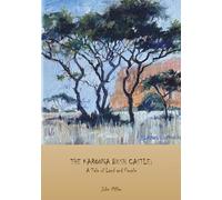 The Karonga Bush Castle: A Tale of Land and People