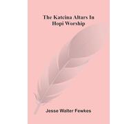 The Katcina Altars In Hopi Worship