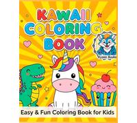 The Kawaii Coloring Book for Everyone: Simple and Bold Designs for Adults and Kids Who Love Cute Things: A Fun and Easy Activity Book for Relaxation ... Doodles, and More (The Doodle Joy Coloring)