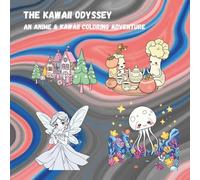 The Kawaii Odyssey: An Anime & Kawaii Coloring Adventure