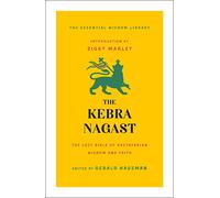 The Kebra Nagast: The Lost Bible of Rastafarian Wisdom and Faith (Essential Wisdom Library) [Idioma Inglés]
