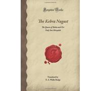 The Kebra Nagast: The Queen of Sheba and Her Only Son Menyelek (Forgotten Books)