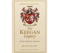 The Keegan Family Legacy: From Ireland to America