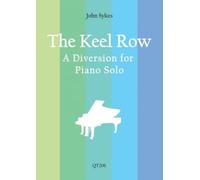 The Keel Row - A Diversion for Piano