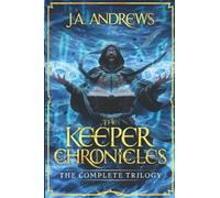 The Keeper Chronicles: The Complete Trilogy