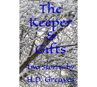 The Keeper & Gifts: Two Stories by