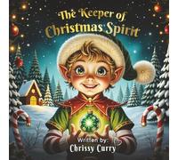 The Keeper of Christmas Spirit