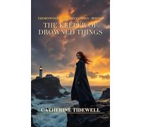 The Keeper of Drowned Things: A Thornwood Cove Mystery