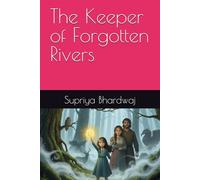 The Keeper of Forgotten Rivers