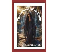 The Keeper of Helheim (The gods and goddesses of the Norse)