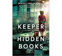 The Keeper of Hidden Books: A Novel