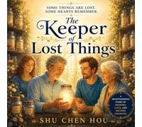 The Keeper of Lost Things: A Heartwarming Story of Memory, Lost Dreams, and Second Chances: 31 (Whispers of Wonder)