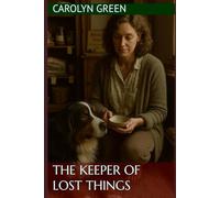 The Keeper Of Lost Things (The Dog At Her Side)