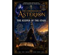 THE KEEPER OF STARS (- THE CHRONICLES OF ASTERION -)