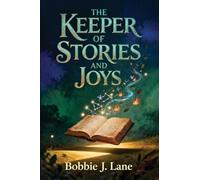 The Keeper of Stories and Joys