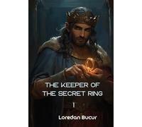 The Keeper Of The Secret Ring -1: The Shepherd Gyges and the Giant's Ring