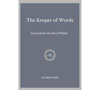 The Keeper of Words: A Journal for the Novel Within