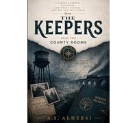 The Keepers: County Rooms: Book Two of The Keepers Series