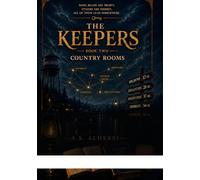 The Keepers: County Rooms: Book Two of The Keepers Series