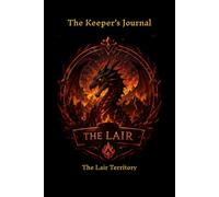 The Keeper's Journal: The Lair Territory (The Guardians of Athera)