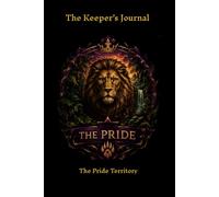 The Keeper's Journal: The Pride Territory (The Guardians of Athera)