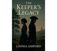 The Keeper's Legacy: 2 (The Bagshot Chronicals)