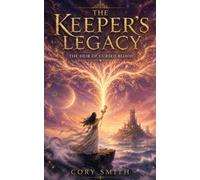 The Keeper's Legacy: The Heir of Cursed Blood (The Cory Smith Mystery Series)