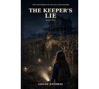 The Keeper's Lie (The Mysteries of Fallen Star Manor)