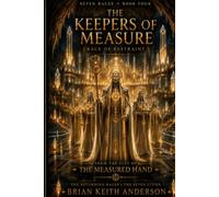 The Keepers of Measure: Seven Races: Book Four (The Seven Races Return)