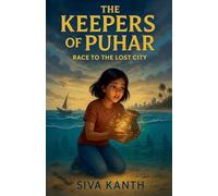 The Keepers of Puhar: Race to the Lost City