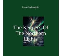 The Keepers Of The Northern Lights (Tales of the Winter Realms)