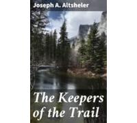 The Keepers Of The Trail (ebook)