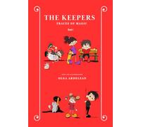 The Keepers Traces of Magic Book 1: Traces of Magic