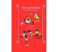 The Keepers Traces of Magic Book I: Traces of Magic