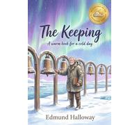 The Keeping: A Literary Metaphysical Fantasy Novel