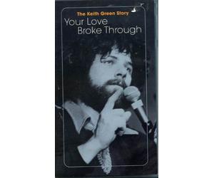 The Keith Green Story - Your Love Broke Through - UK VHS PAL VIDEO