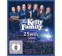 The Kelly Family - 25 Years Later - Live [DVD]