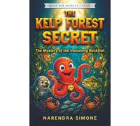 THE KELP FOREST SECRET: The Mystery of the Vanishing Rockfish (SALISH SEA SECRETS)