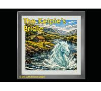 The Kelpie's Bridle (Tales of Helmsdale)