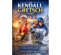 The Kendall Gretsch Story: An Inspiring Biography of the 2026 Paralympic Triple Medalist, Her Battle with Spina Bifida, and the Historic Pursuit of Gold Across Two Seasons