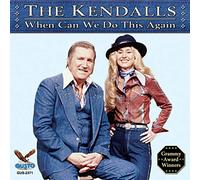 The Kendalls - When Can We Do This Again