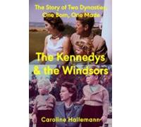 The Kennedys And The Windsors (ebook)