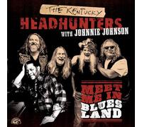 The Kentucky Headhunters With Johnny Johnson - Meet Me In Blues Land