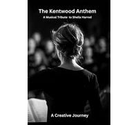 The Kentwood Anthem: A Creative Journey