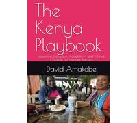 The Kenya Playbook: Lessons in Disruption, Adaptation, and Market Creation for Venture Builders